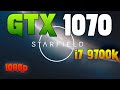 TEST STARFIELD  GTX 1070 + i7 9700K  l 1080p l FSR2
