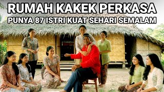 Download Lagu VIRAL..! RUMAH KAKEK PERKASA PUNYA 87 ISTRI LAGI VIRAL DI JAWA BARAT MP3