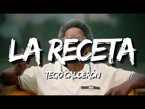 Tego Calderón – La Receta (Letra/Lyrics)