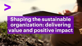 Shaping the sustainable organization