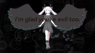 Im Glad Youre Evil Too. Osu