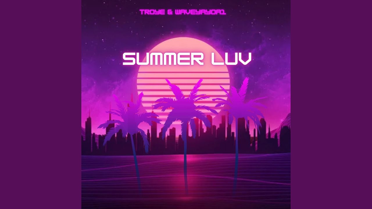 Watch Summer Luv on YouTube Watch Summer Luv on YouTube