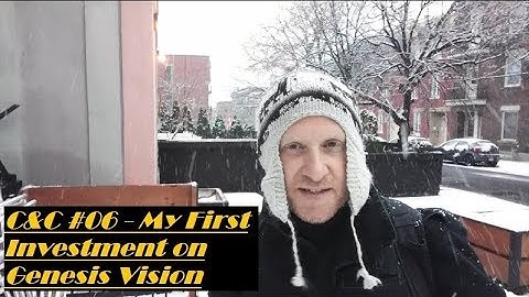 C&C #06 - My First Investment in Genesis Vision