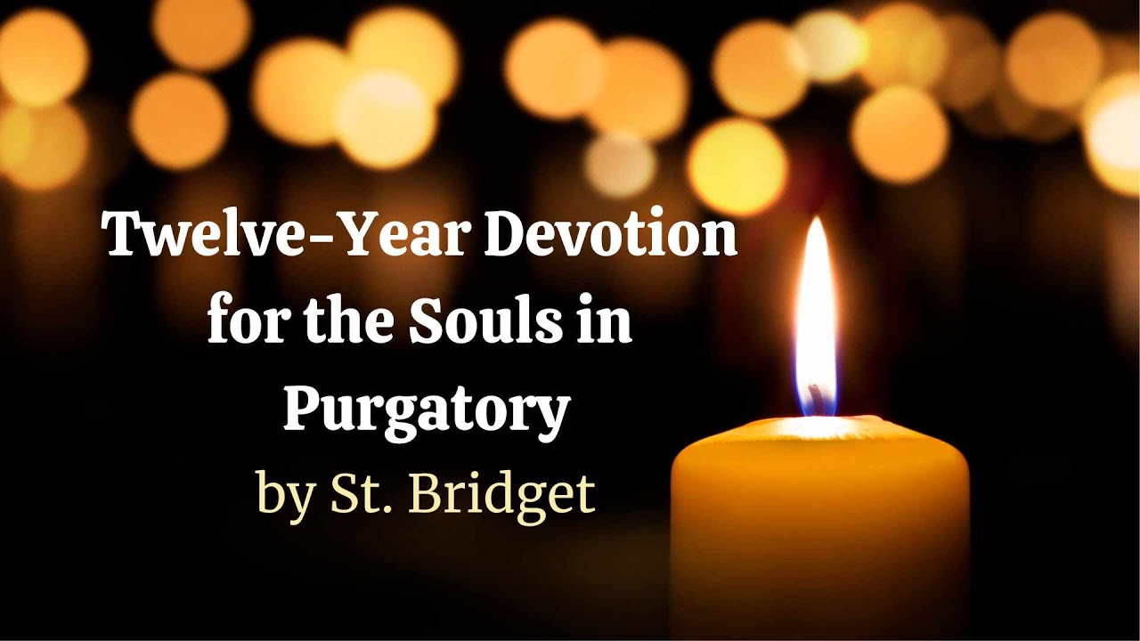 Twelve Year Devotion For The Souls In Purgatory Prayers From St Twelve year devotion for the souls in purgatory prayers from st