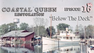 Coastal Queen Restoration Episode Below The Deck.