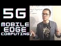 5G Course - 5G MEC (Mobile Edge Computing / Multi Access Edge Computing)