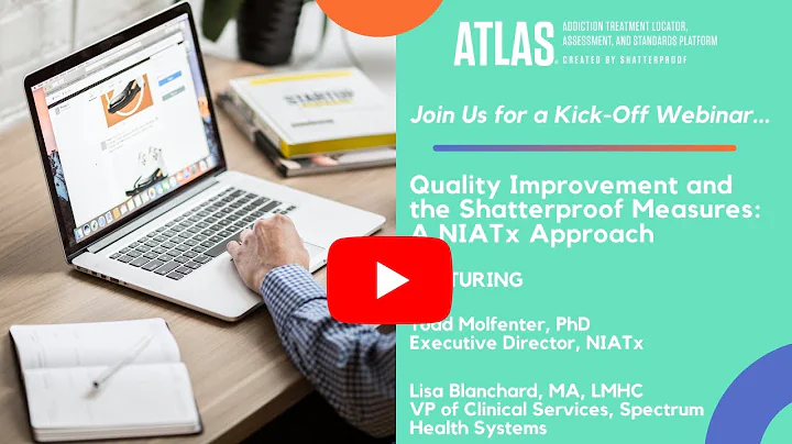 Quality Improvement and the Shatterproof Measures: A NIATx Approach | 2021 CQI Webinar - 1