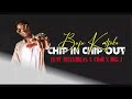 Buju Katjoko - Chip in Chip out feat Alcovibe93 X CMB x Big J (AUDIO)