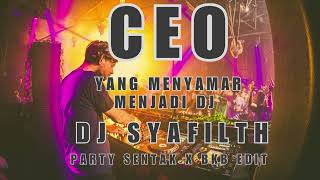 Download Lagu CEO YANG MENYAMAR REMIX - DJ SYAFILTH  MP3