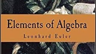 Elements of Algebra(Leonard Euler)(Lecture 1) - YouTube