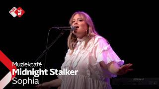 Sophia - Midnight Stalker Npo Radio 2