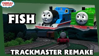 Fish - Trackmaster Remake