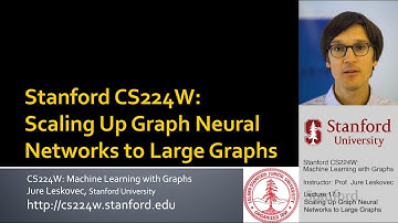 Stanford CS224W: ML with Graphs | 2021 | Lecture 17.1 - Scaling up Graph Neural Networks
