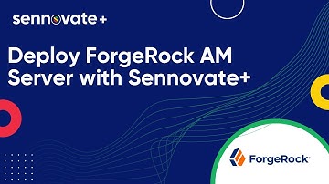 The Ultimate Guide on how to use ForgeRock AM with Sennovate+