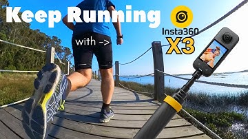 KEEP RUNNING | with | Insta360 X3