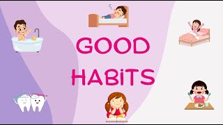 Good Habits for Kids | Learn About Good Habits | Good Manners For Kids