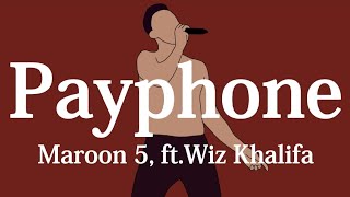 【和訳】Maroon 5 - Payphone ft.Wiz Khalifa