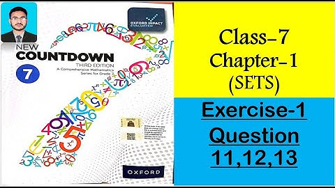 Class 7 Math Exercise 1 Question 11,12,13 || New countdown third edition class 7 exercise 1