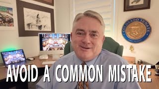 Avoid a Common Mistake - Working with Colorado Legislators