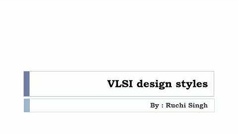 VLSI Design styles ( in Hindi)