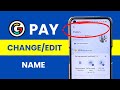 Change or edit name in google pay application