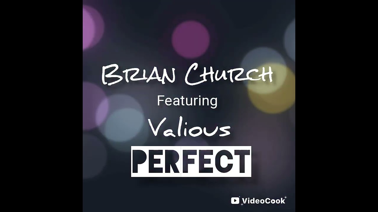 Brian Church Ft. Valious - Perfect (Official Audio)