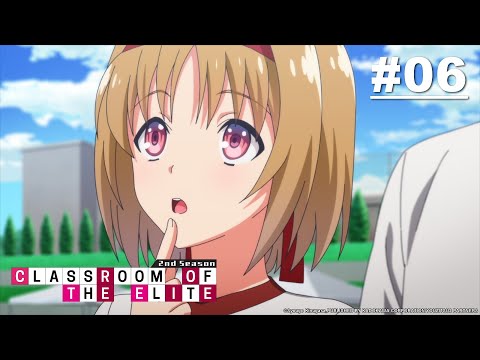 [Tamil Dub] Classroom of the Elite Season 2 - Episode 06 | Muse IN