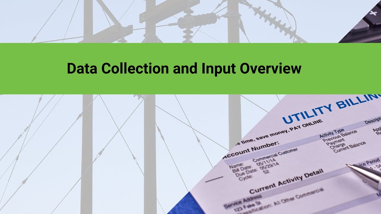 Data Collection and Input Overview