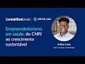 🔴 AO VIVO | Empreendedorismo em saúde: do CNPJ ao crescimento sustentável