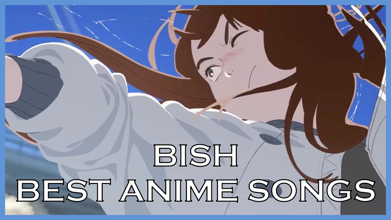 Top BiSH/AiNA THE END Anime Songs - YouTube