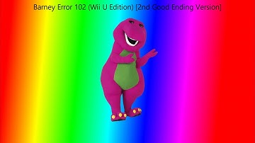 Barney Error 102 (Wii U Edition) [2nd Good Ending Version]