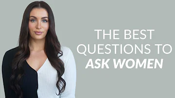 Ask Women These 6 Questions (She'll Be Impressed)