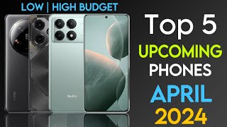 Upcoming Phones April 2024 | Part 2 | Low & High Budget Smartphone