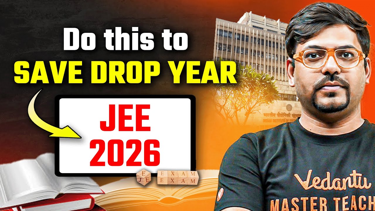 Don't Let JEE 2026 Slip Away! Harsh Sir's Top Strategy for Droppers