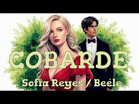 Sofía Reyes Beéle Cobarde