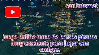 juego online mmo de barcos piratas muy excelente para jugar con amigos. screenshot 4