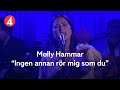 Molly hammar  ingen annan rr mig som du  s mycket bttre 2022 tv4 play  tv4