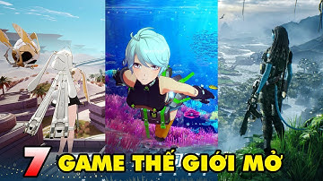 TOP 7 game thế giới mở đồ họa siêu đẹp đáng chơi nhất trên Android/iOS