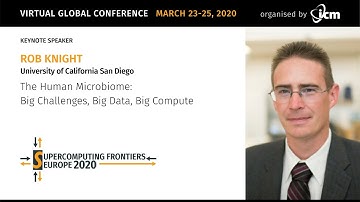 Rob Knight | The Human Microbiome: Big Challenges, Big Data, Big Compute