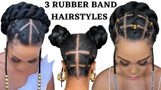 🔥3 QUICK &amp; EASY RUBBER BAND HAIRSTYLES ON  NATURAL HAIR / TUTORIALS / Protective Style / Tupo1