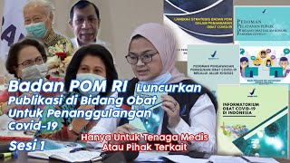 Peluncuran Publikasi di Bidang Obat Untuk Penanggulangan Covid-19 (Sesi Pembukaan dan Papaparan)