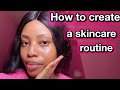 This is what you need for clear flawless skin | How to create a skincare routine