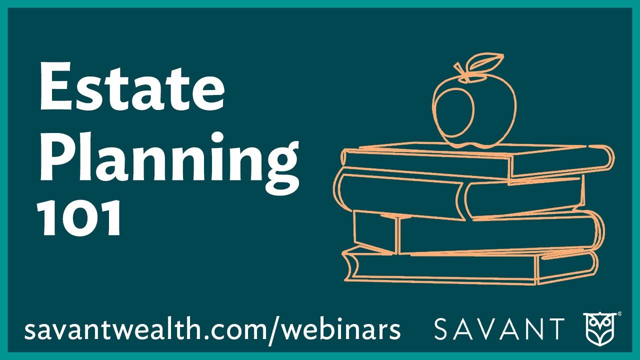 Estate Planning 101