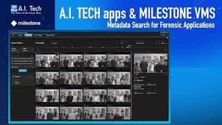 Enterprise Forensic Solution By The Integration Of A.i. Tech Apps Into Milestone Xprotect Vms
