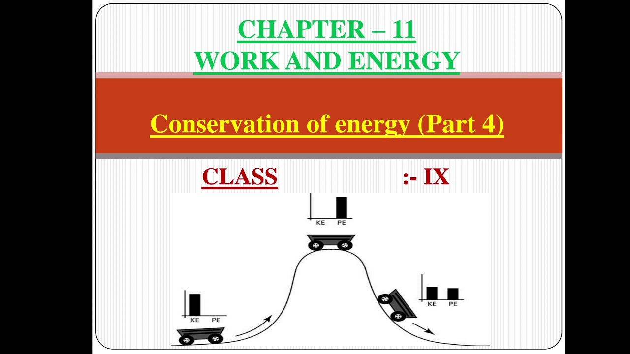 Class 9th chapter 11 work and energy part 4 (conservation of energy ...