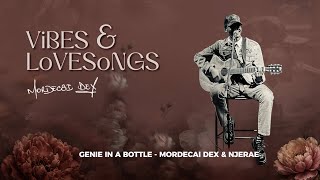 3. MORDECAI DEX - GENiE iN A BoTTLE FT. Njerae (Lyric Video)