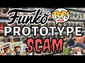 The Funko Pop Prototype Scam