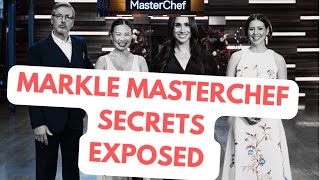Markle Masterchef Secrets Exposed ..