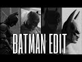 Batman Edit