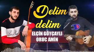 Elçin Göyçayli & Oruc amin / Ay delim delim 2021 ( Official audio ) Resimi